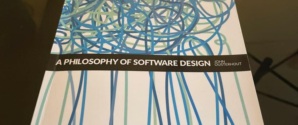 A Philosophy of Software Design - Review